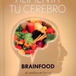 Alimenta tu cerebro brainfood el cerebro forma