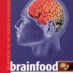 brainfood - Fit im Kopf durch richtige Ernährung